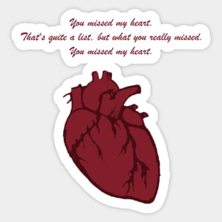 You Missed My Heart Sticker